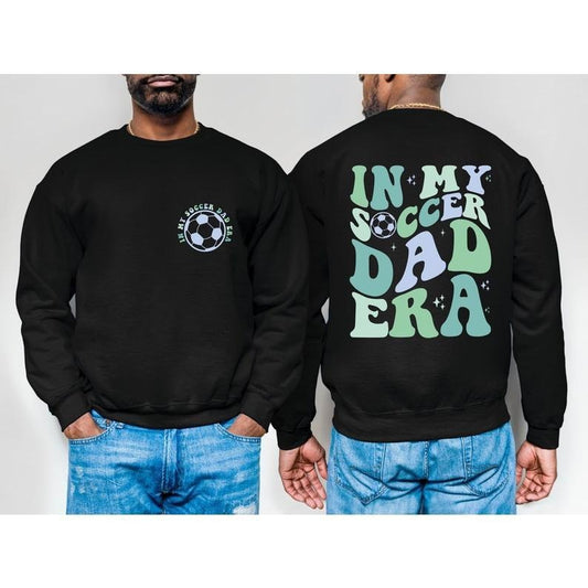 Father's Day Gifts In My Soccer Dad Era T Shirt Hoodie Sweater, Soccer Dad Shirt, Gift For Soccer Players, Soccer Sweatshirt, Gift For Soccer Coach, Soccer Gifts
