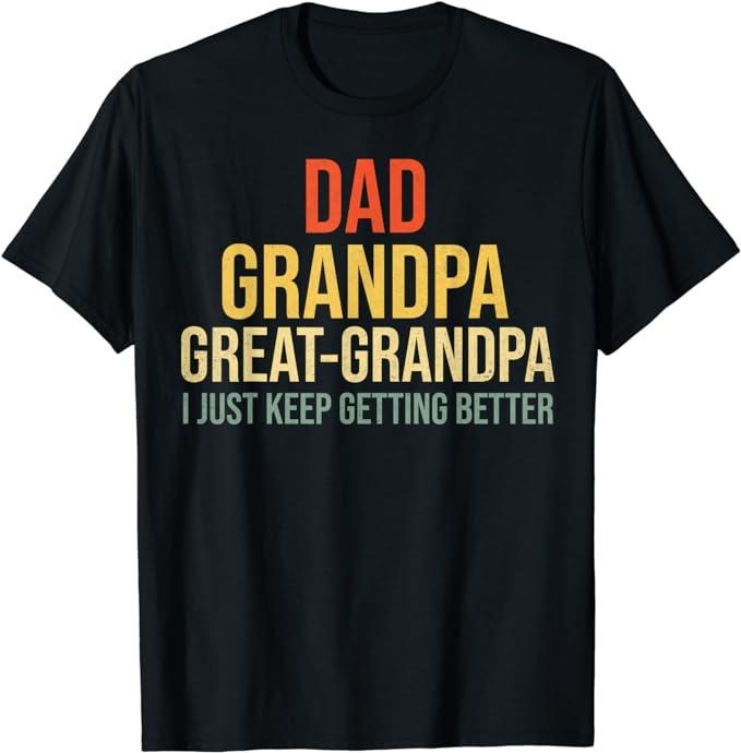 Father's Day T-Shirt, Gifts For Dad, Funny Great Grandpa for Fathers Day T-Shirt Menswear Top Hoodie, Sweatshirt