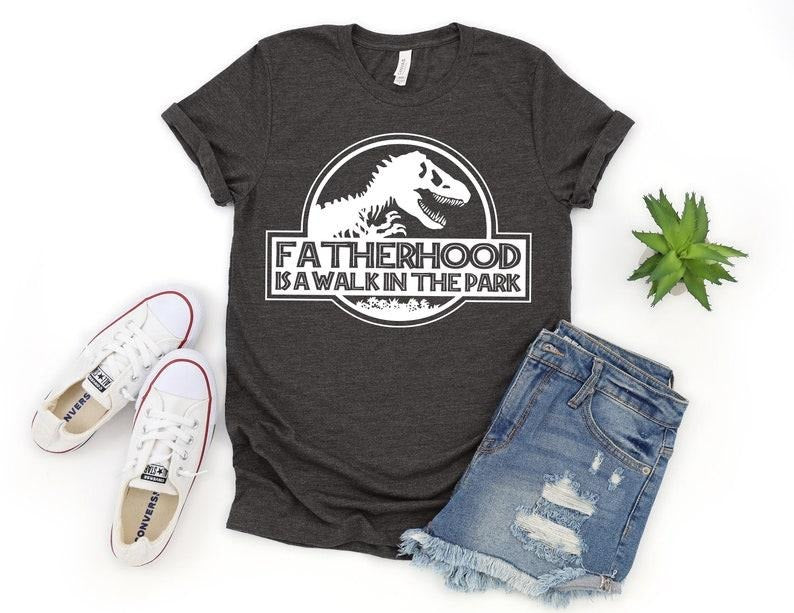 FatherHood is a Walk in the Park Shirt, Dad Shirt, Dad Life Shirt, Dad, Gift for Dad, Dinosaur Dad Shirt, Dinosaur Party Shirt, Daddy Shirt