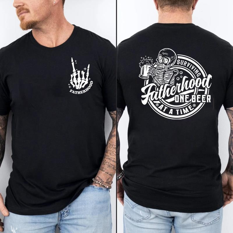 Fatherhood Front And Back Shirt, Surviving Fatherhood One Beer At A Time, Funny Father Tee, Drinking Husband, Fathers Day Gift, Gift For Dad