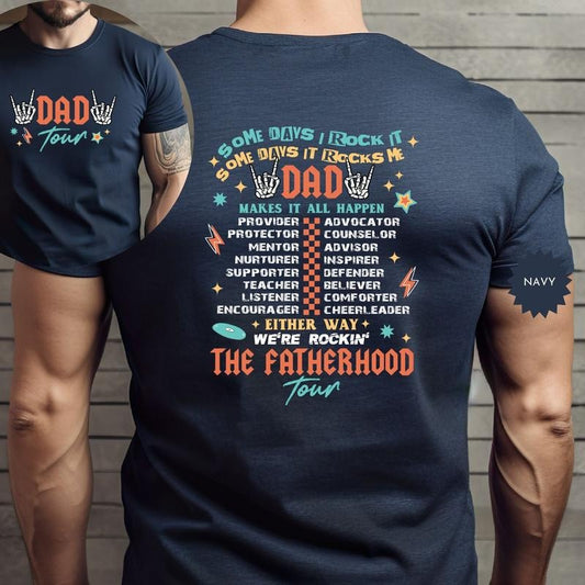 Fatherhood Sometimes I Rock It Sometimes It Rocks Me, Front & Back Design Shirt, Dad Tour Shirt, Funny FatherS Day Gift, Dad Life Tshirt