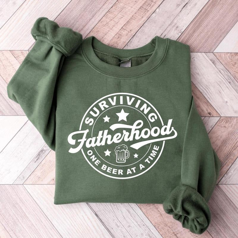Fatherhood Sweatshirt, Funny Father Sweater, Drinking Husband Shirt, Fathers Day Gift, Gift For Dad, Dad Shirt, Life Shirt, Daddy Shirt