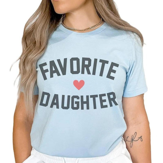 Favorite Daughter Shirt Gift for Daughter T-shirt Trending graphic shirt gift for stepdaughter tee Sublimation Gift Shirt T-shirt Favorite Daughter Tee Daughter Gift Tshirt Party ON Designs Casual Comfort Short Shortsleeve Top Womenswear