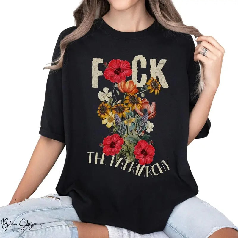 Fck The Patriarchy Shirt Wildflower Feminist Tshirt Distressed Feminism T-Shirt Equal Rights Shirt Women Empowerment Gift