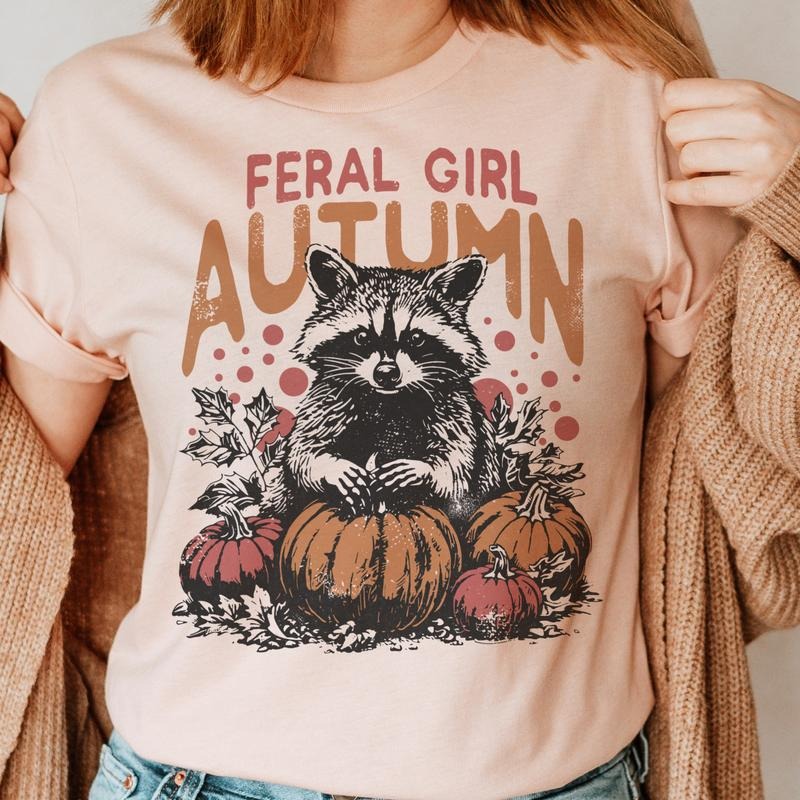 Feral Girl Autumn Tee Feral Girl Racoon Fall TShirt Feral Girl Fall T-Shirt Fall Feral Racoon Top Womens Fall Feral Girl...
