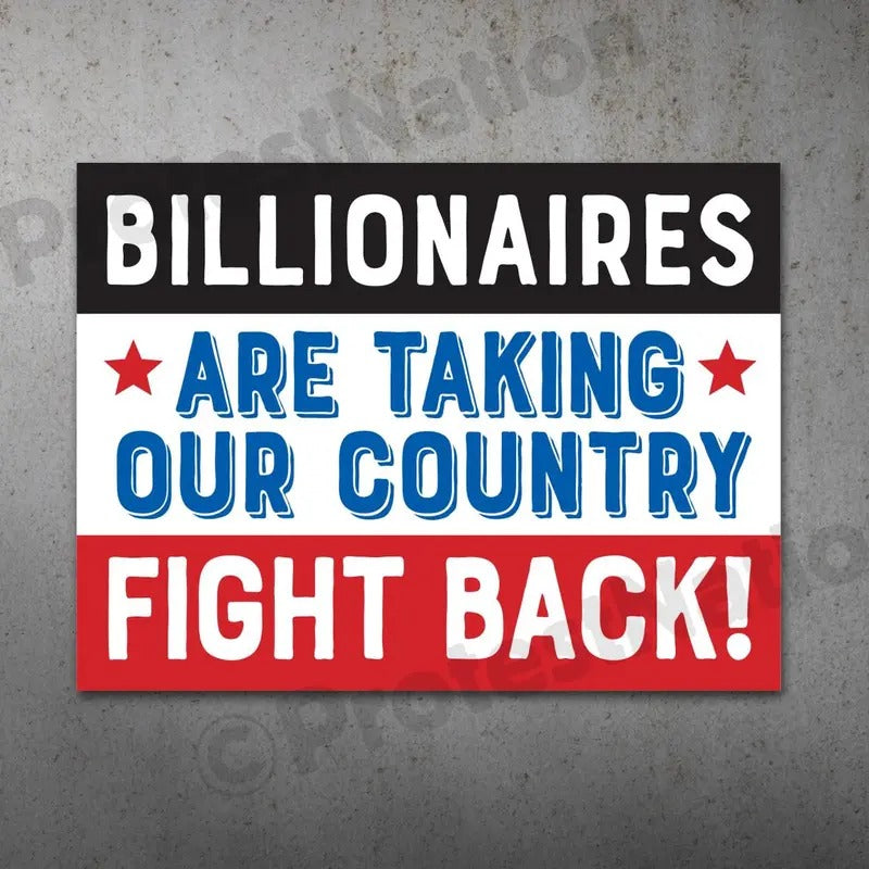 Fight the Billionaires PRINTABLE Protest stricker|  Anti Trum Protest Sign T-Shirts, Hoodie, Sweatshirt | DripVista.com