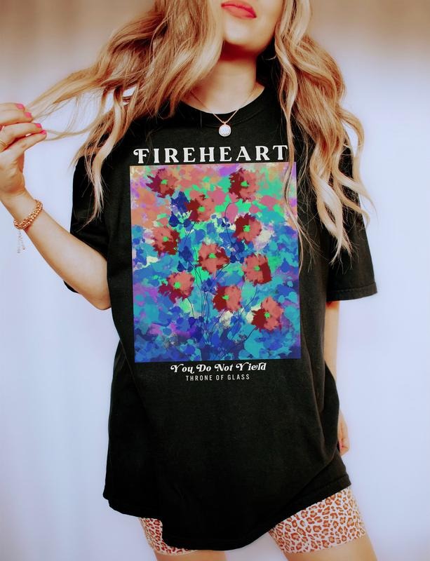 Fireheart t-shirt, You do not yield t-shirt, SJM quotes t-shirt, SJM merch, A Court of Thorns and Roses t-shirt, SJM tee...