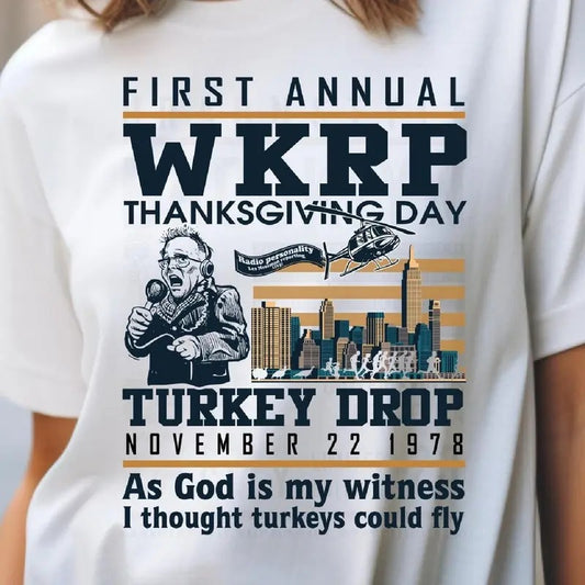 First Annual WKRP Thanksgiving Day Turkey Drop Tshirt, WKRP In Cincinnati TV Shirt, Thanksgiving Day Turkey Drop Tshirt