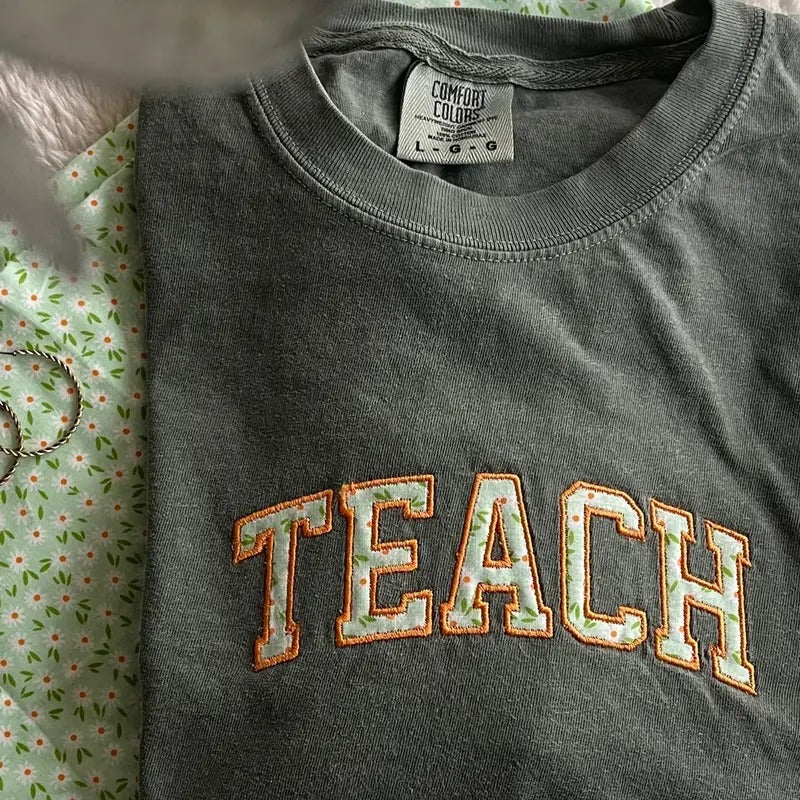 Floral Applique TEACH Tshirt Hoodie, Sweatshirt | DripVista.com