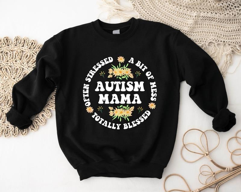 Floral Autism Mama Sweatshirt, Totally Bless Autism Hoodie, Autism Awareness Sweatshirt, Autism Support Gift Hoodie, Gift Hoodie For Mom, Teacher Sweatshirt.