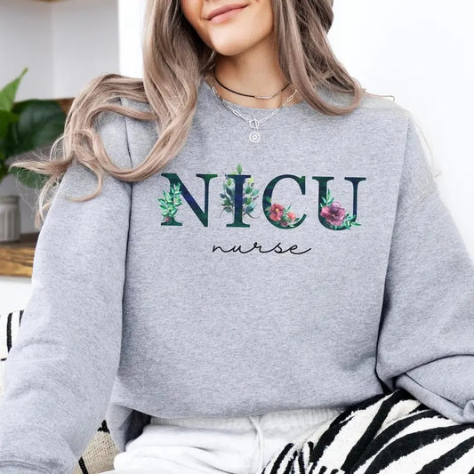 Floral NICU Sweatshirt, Cute Nurse Appreciation Pullover, Cozy Medical Staff Sweater, Gift for NICU Nurses and Healthcare Heroes