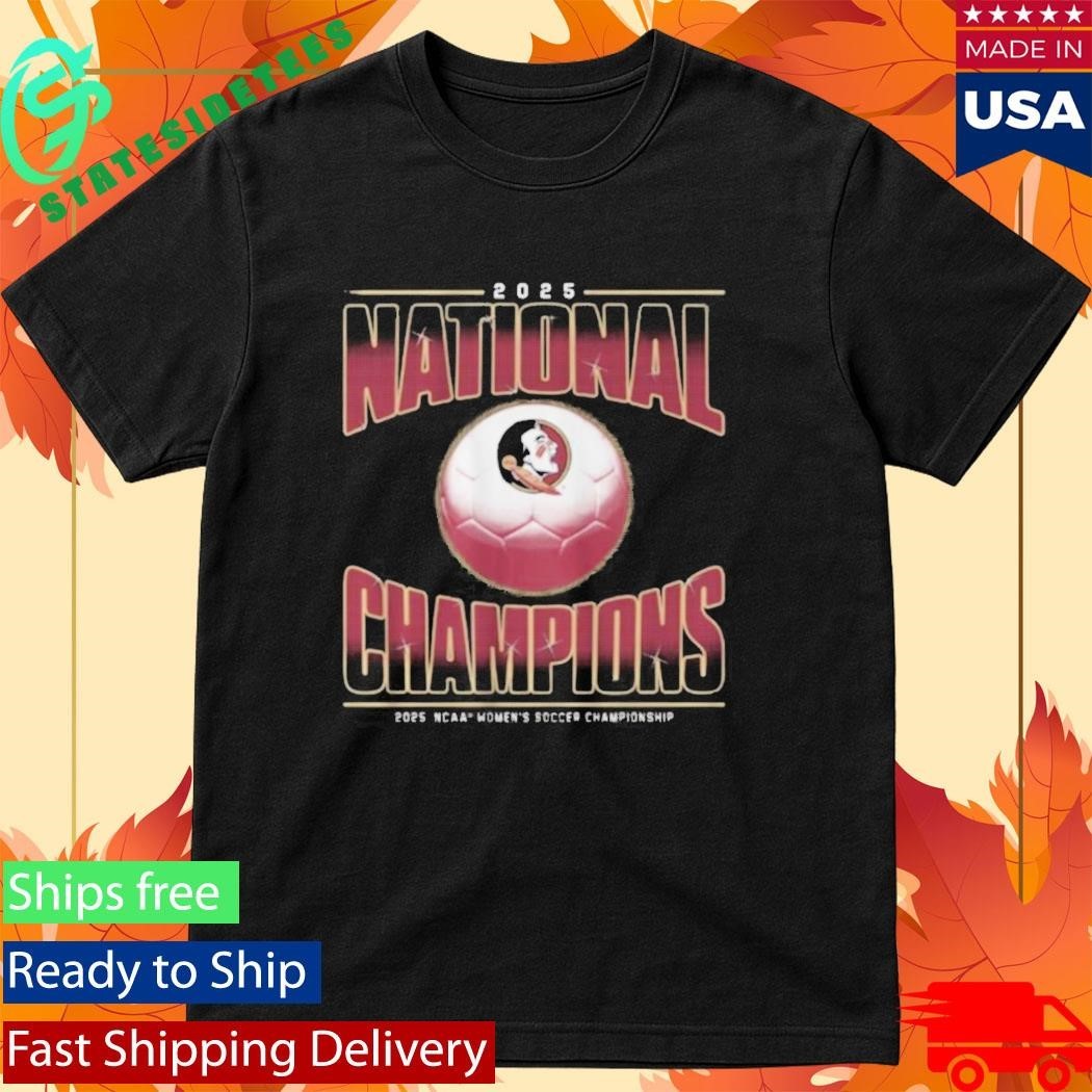 Florida State Seminoles Womens Soccer 2025 Ncaa National Champions Shirt