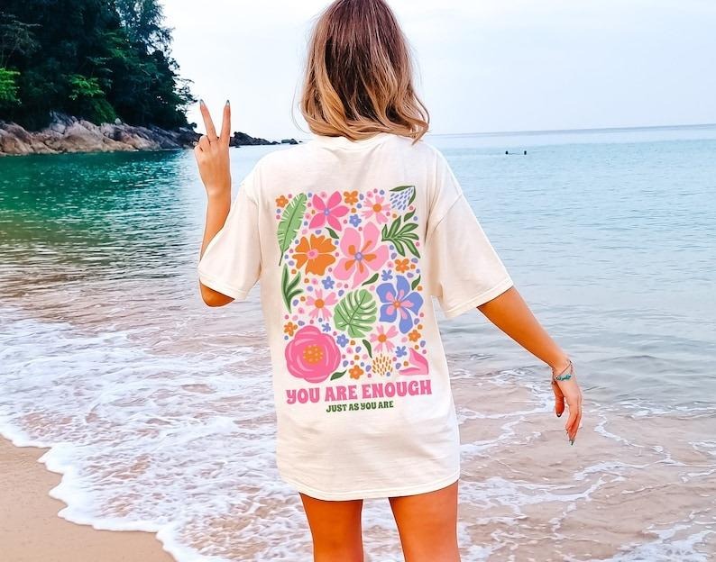Flower Market Shirt, You Are Enough T-shirt, Graphic Tee, Flower Tee, Oversized Shirt, Aesthetic Tee