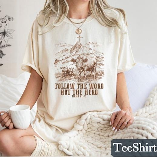 Follow the Word Not the Herd Shirt, Funny Bible T Shirt, Christian Country Shirt, Western Christian Shirt Casual Top
