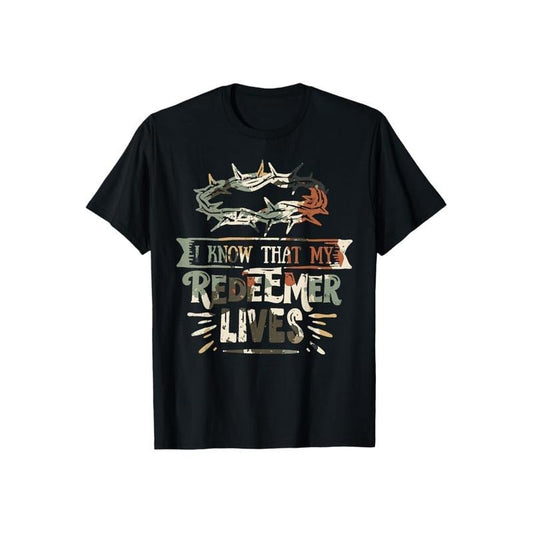 For I Know My Redeemer Lives Shirt Cotton Casual Street Style Crew Neck Short Sleeve T-Shirt Trendy Top for Women for Men, Perfect Gifts