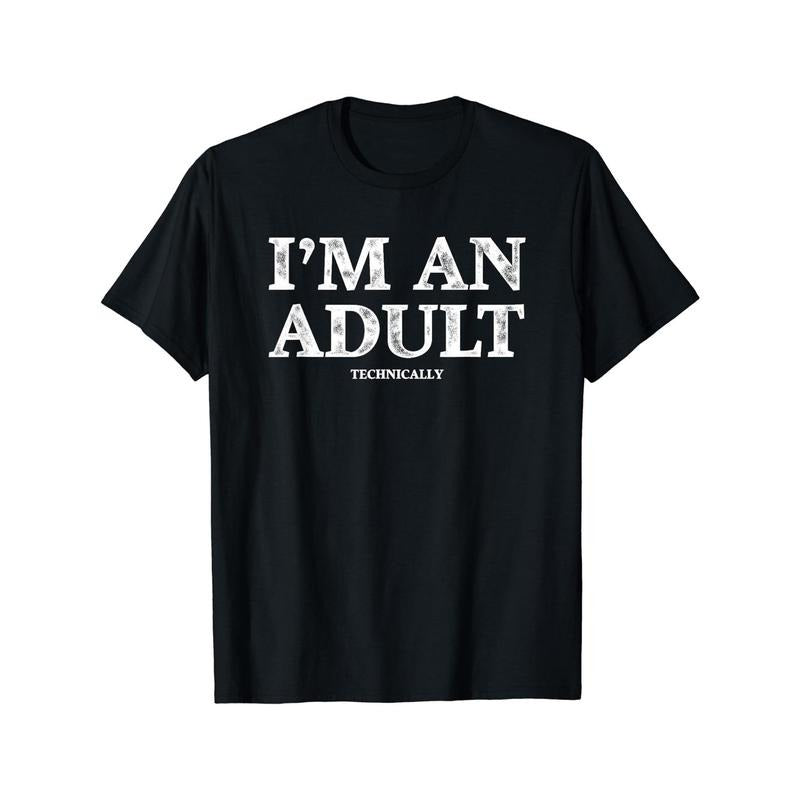 For Summer Outdoor Street I'M AN ADULT Print Men's Casual Short Sleeve Round Neck T-shirt Made in USA