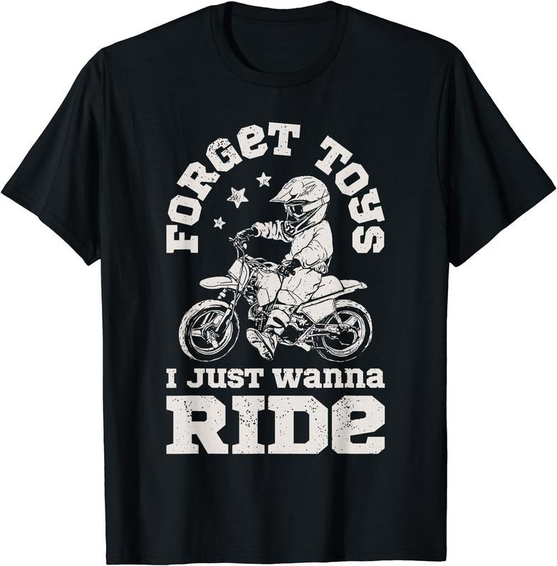 Forget Toys I Just Wanna Ride Dirt Bike Rider Boys Motocross T-Shirt | Unisex Cotton Tee Gift, Crewneck, Short Sleeve...