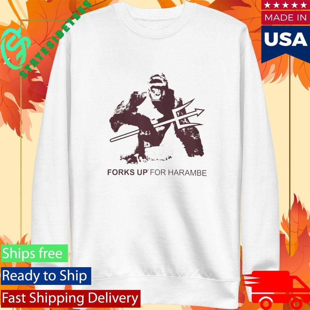 Forks Up For Harambe Shirt
