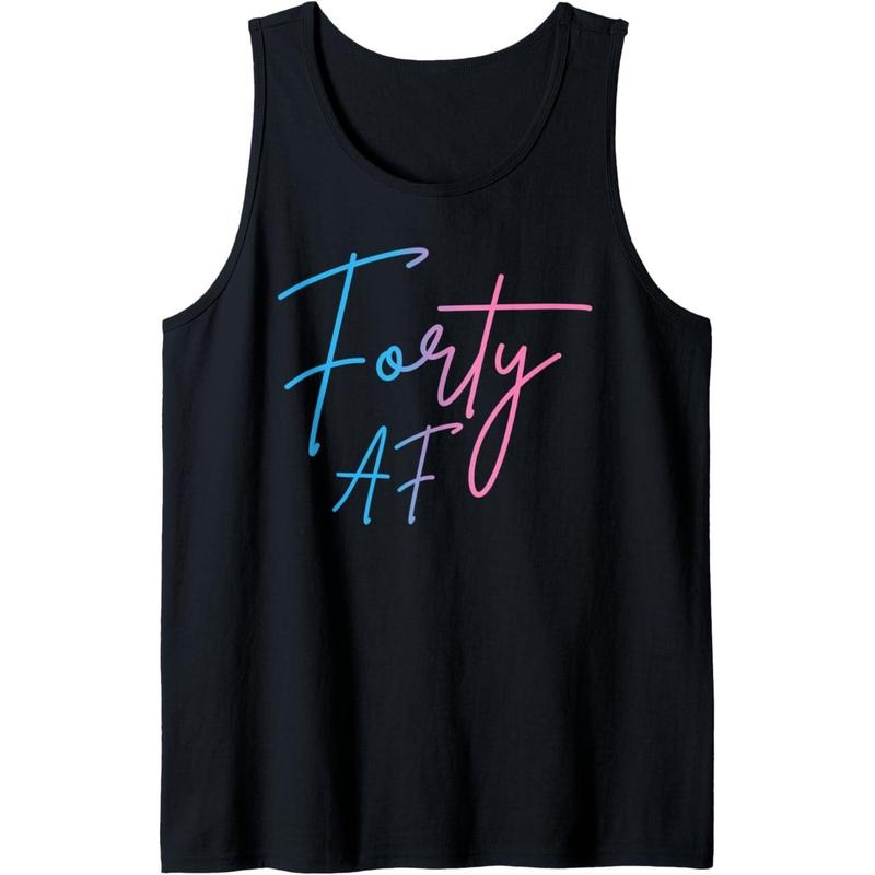 Forty AF Funny 40th Bday Turning 40 Party 40th Birthday Tank Top Made in USA T-Shirts, Hoodie, Sweatshirt | DripVista.com