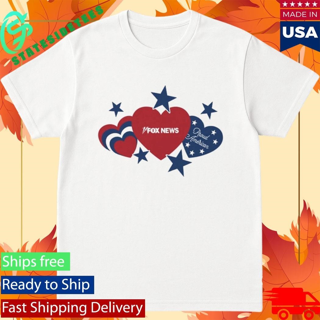 Fox News Proud American Hearts And Stars T-Shirt