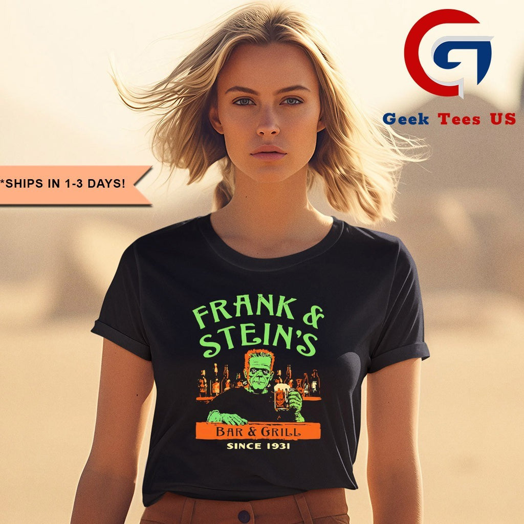 Frank and Stein’s Bar and Grill since 1931 shirt