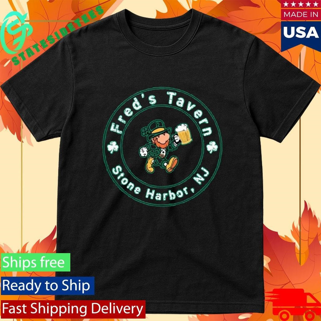 Fred’s Tavern Stone Harbor NJ Patrick’s Day Shirt