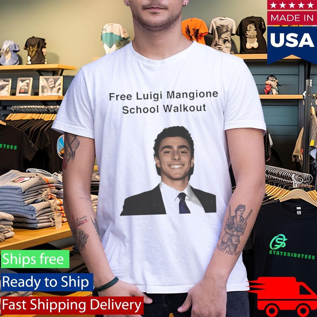 Free Luigi Mangione School Walkout Shirt