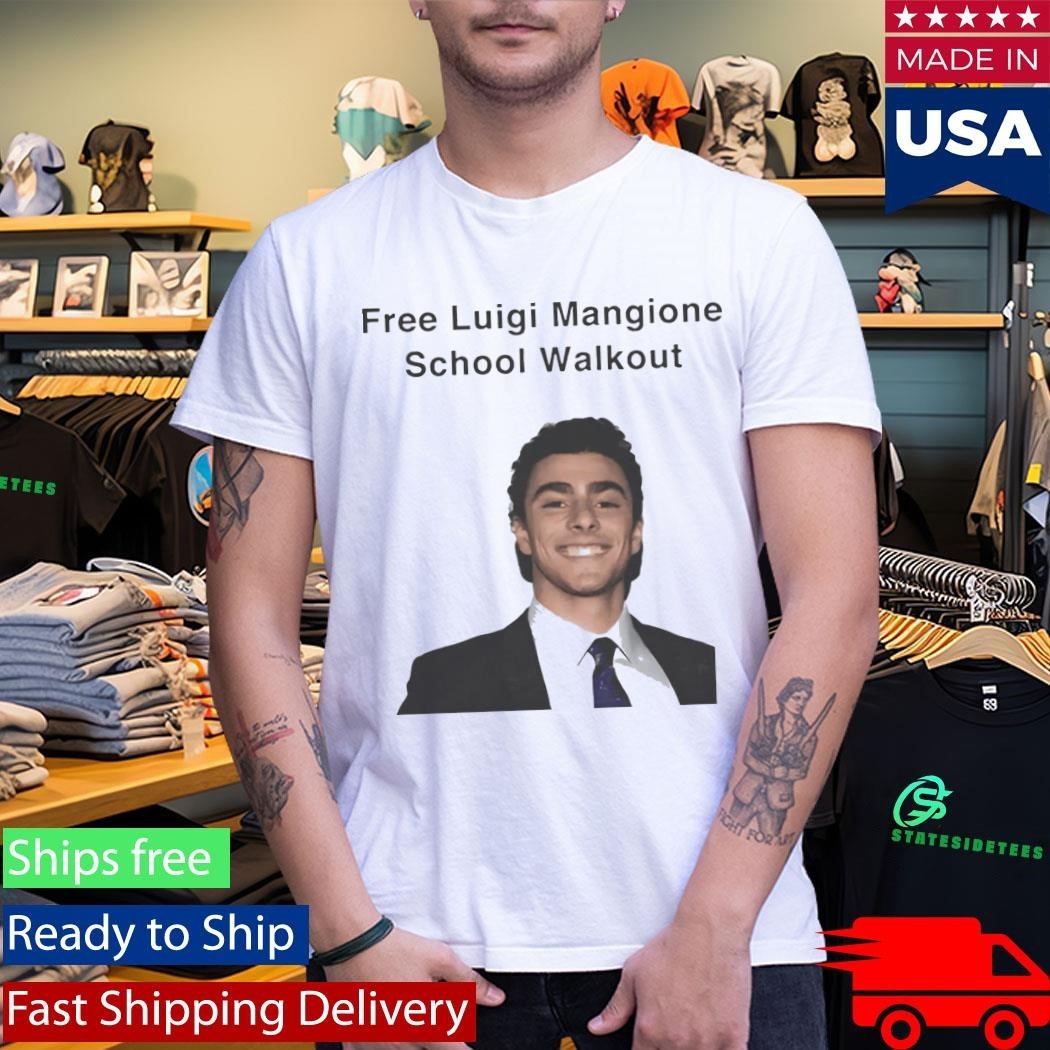 Free Luigi Mangione School Walkout Shirt