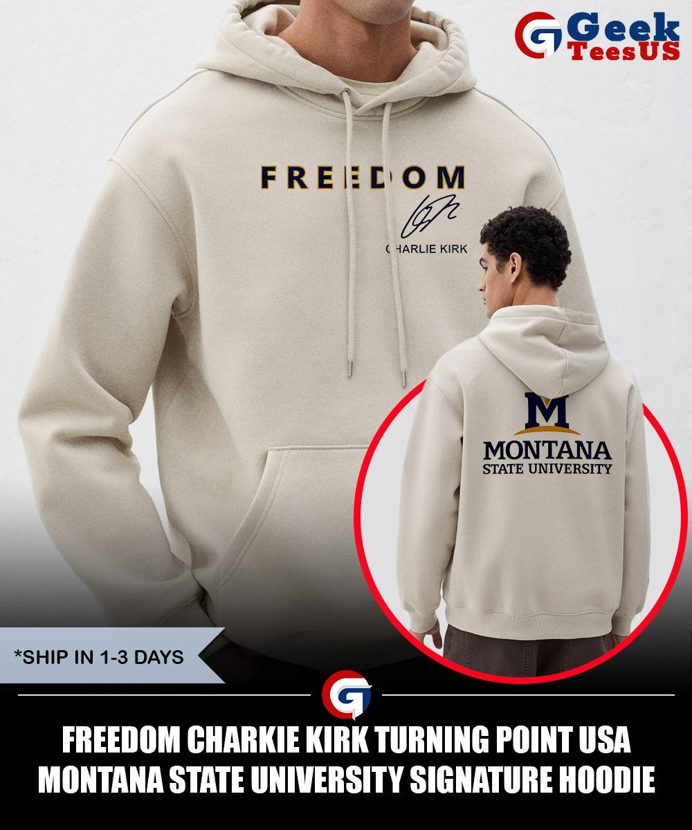 Freedom Charkie Kirk Turning Point USA Montana State University signature shirt