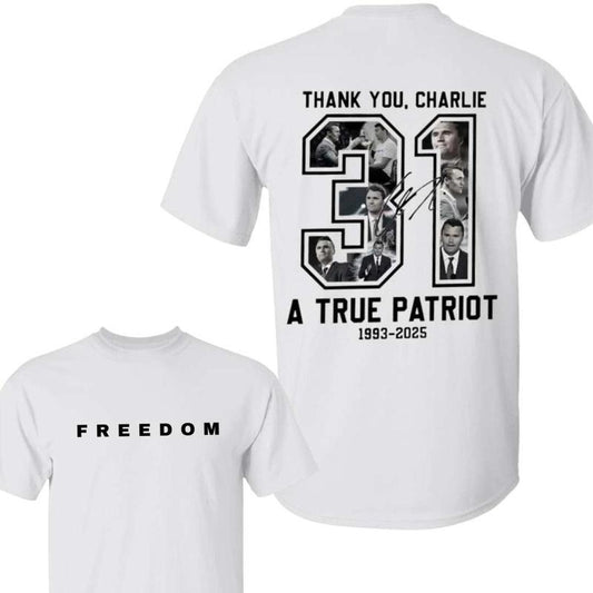 Freedom Charlie Kirk Shirt | True Patriot Graphic Tee, Rest In Peace Charlie Kirk, Thank you Charlie Tee