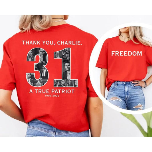 Freedom Charlie Kirkk 31 Two Side Tshirt Sweatshirt, Thank You Charlie Tee, A True Patriot, Turning Point Shirt, Unisex Sweater Pullover Tee