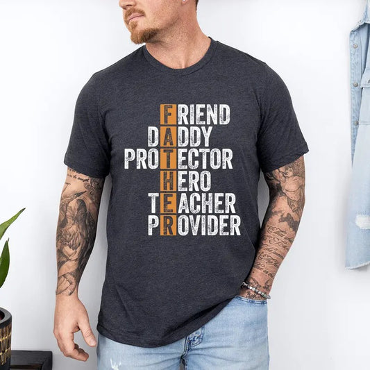 Friend Daddy Protector Hero Teacher Provider Shirt, Father's Day Shirts, Gift For Dad, Daddy Sweater and Hoodie, Proud Dad Shirt, Best Dad Shirt