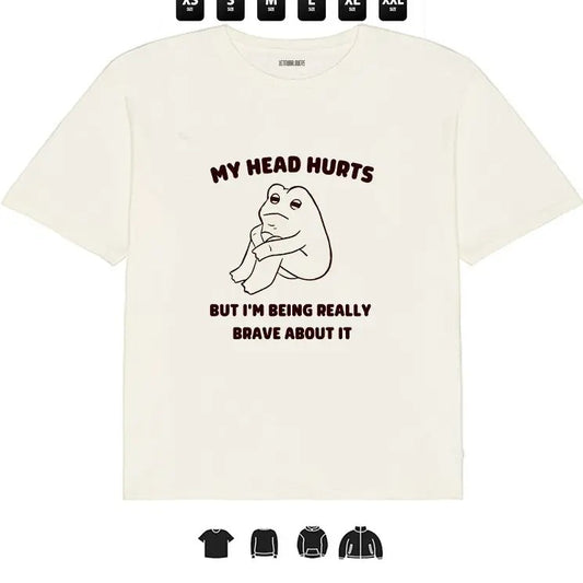 Frog My Head Hurts, But I am Really Brave  l Unisex T-Shirt, Gifts