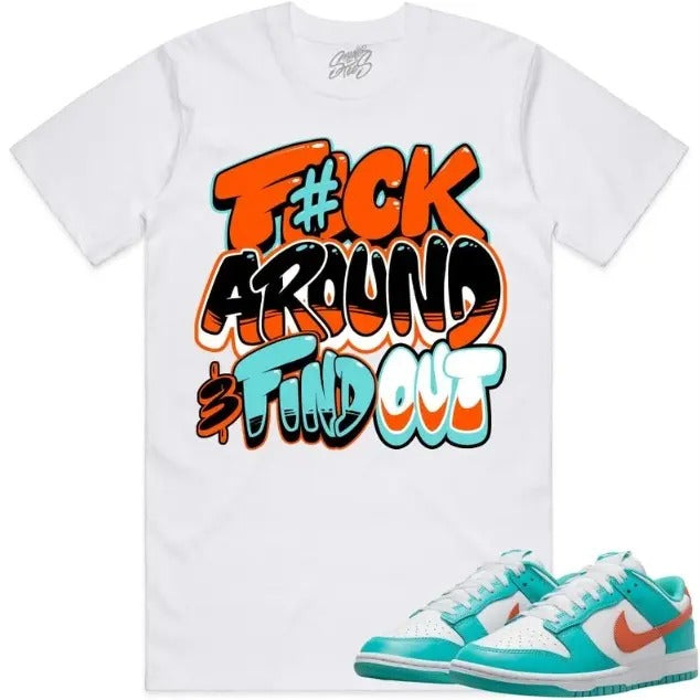 Fuch around and find out Miami Dolphin Dunks Shirt to Match Hoodie, Sweatshirt | DripVista.com