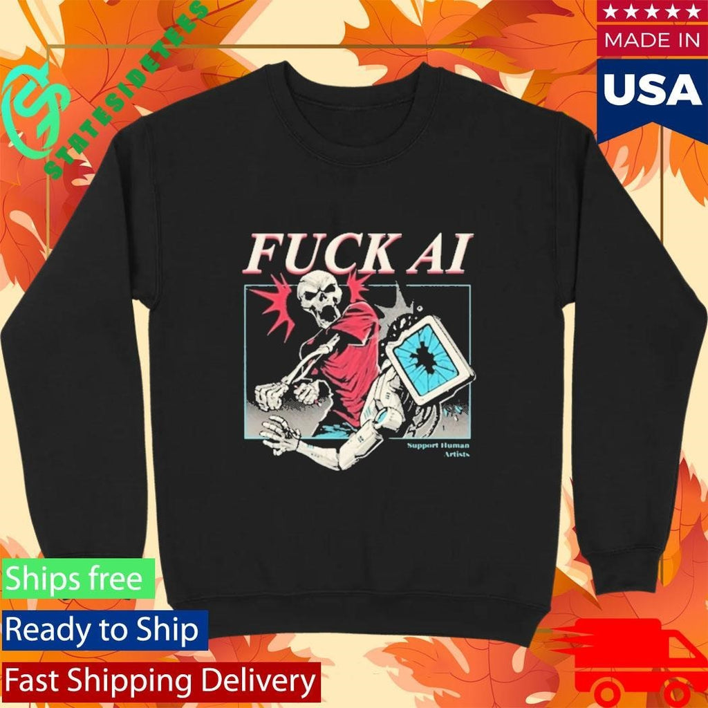 Fuck Ai Support Human Artists Shirt
