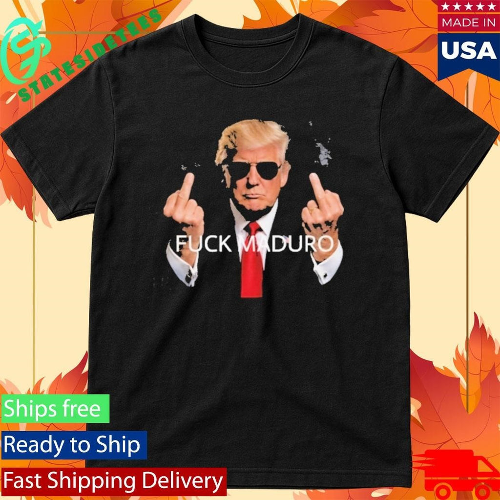Fuck Maduro Donald Trump Middle Finger Shirt