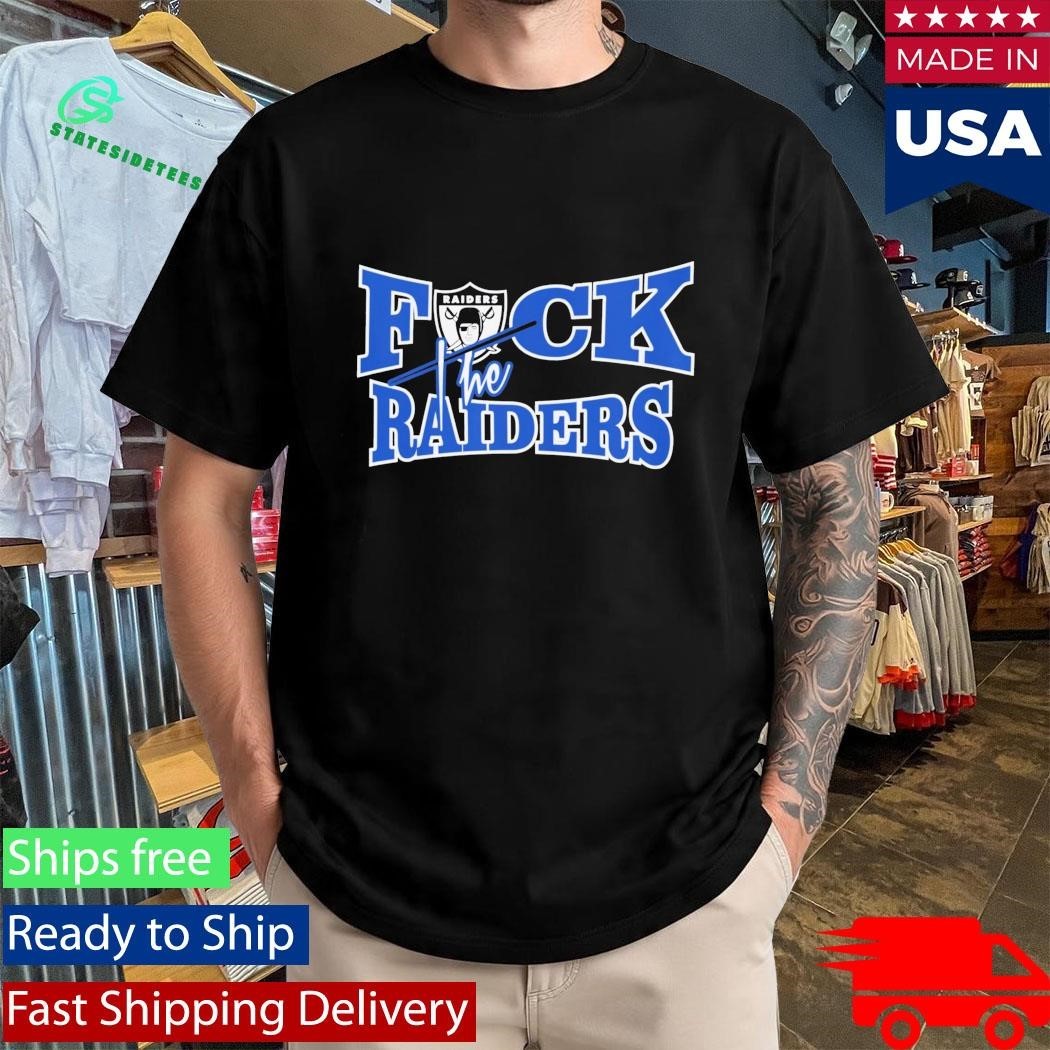 Fuck The Raiders Shirt