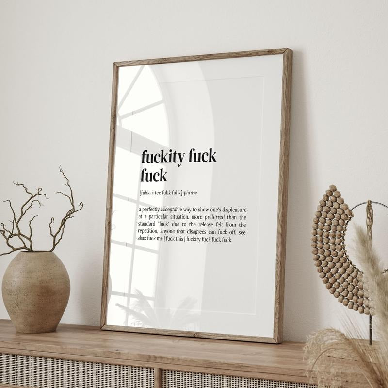 Fuckity Fuck Fuck Definition Print, Dictionary Poster, Quote Wall Art, Funny Fuck Art, Gift For Mom, Fuck Funny Gift...