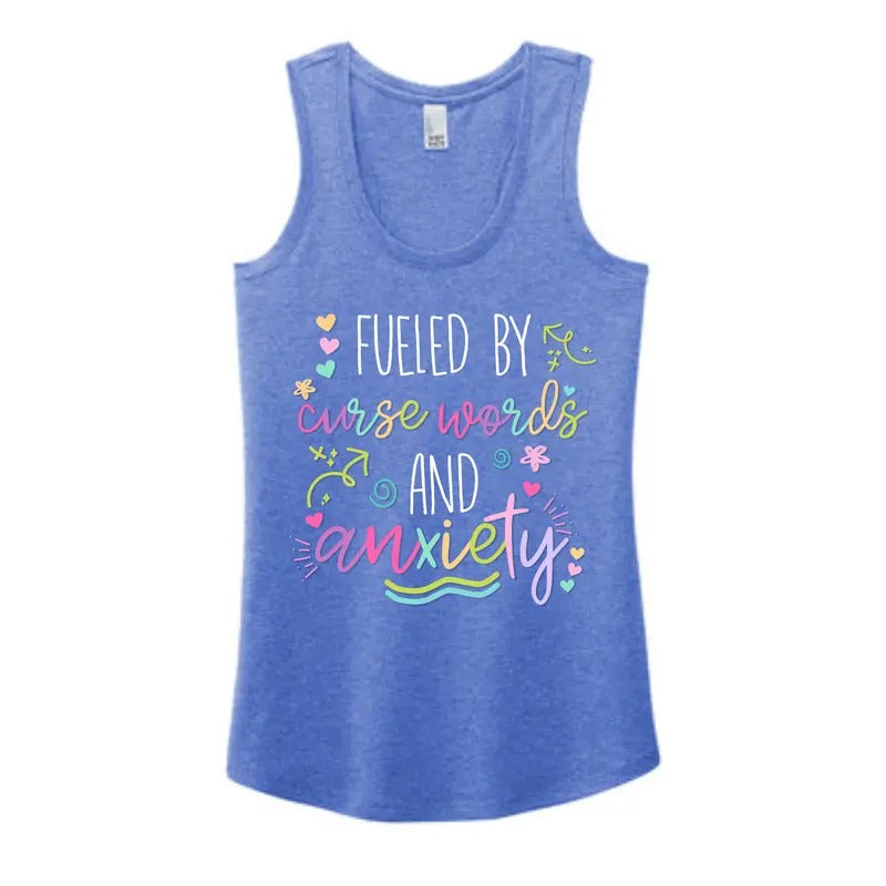 Fueled By Anxiety and Cuss Words Racerback Tank for Women T-Shirts, Hoodie, Sweatshirt | DripVista.com
