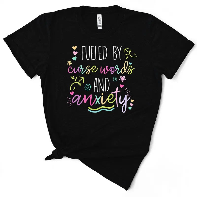 Fueled By Curse Words And Anxiety Cute TShirt Hoodie, Sweatshirt | DripVista.com