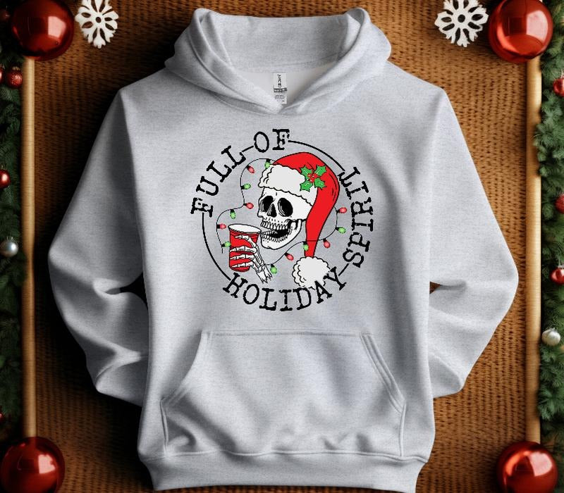 Full of Holiday Spirit Skeleton Christmas Sweatshirt