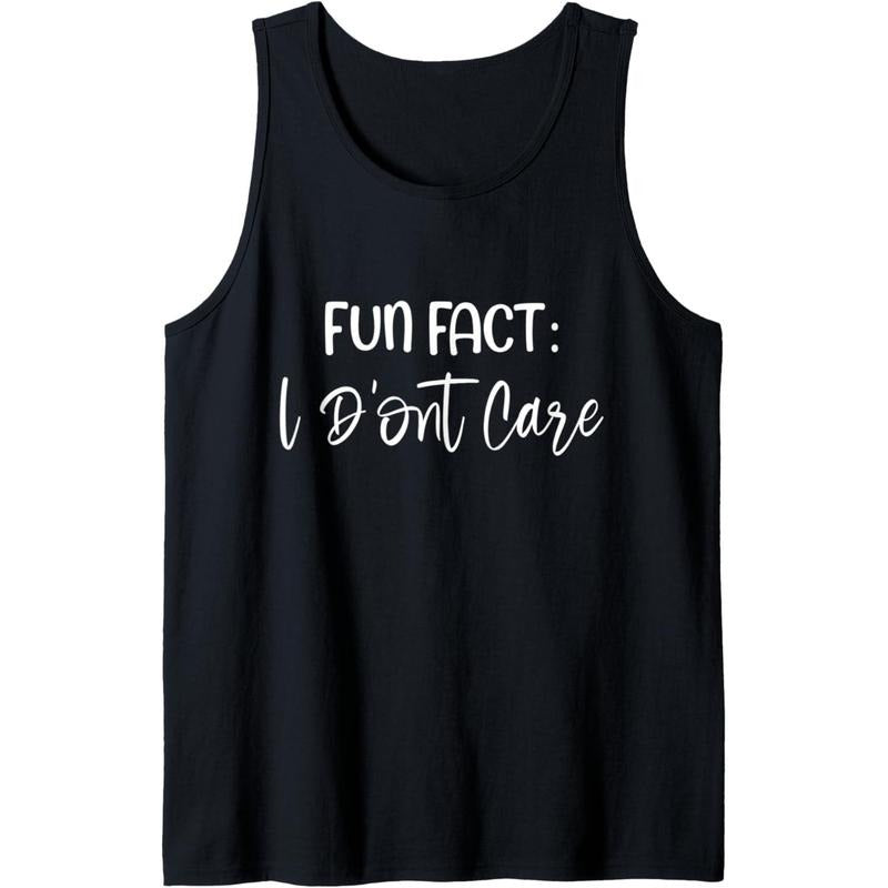 Fun Fact I Don't Care Summer Humorous Funny Saying for Women Tank Top Made in USA T-Shirts, Hoodie, Sweatshirt