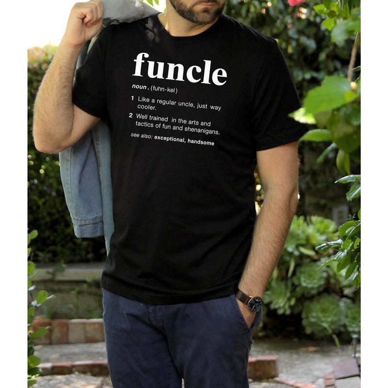 Funcle Definition Shirt, Funny Uncle, Gift for Uncle, New Uncle, Uncle To Be Shirt, Favorite Uncle, Like a Dad Only Coole, Family Shirt
