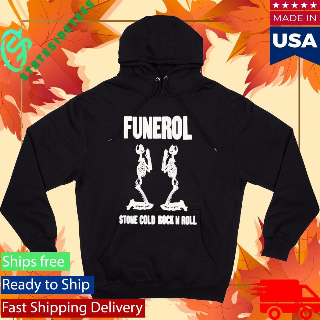 Funerol Stone Cold Rock N Roll Shirt