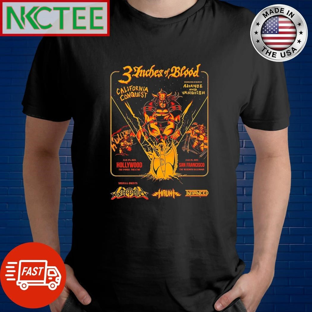 Funny 3 Inches Of Blood California Conquest January 24 2025 Fonda Theatre in Hollywood CA monster shirt