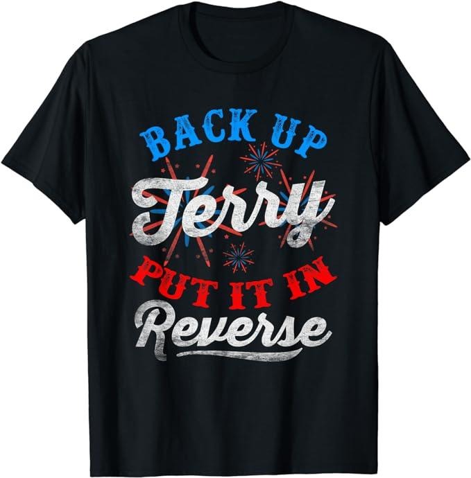 Funny 4th of July Shirts For Men, Back Up Terry Put It In Reverse Firework Funny 4th Of July T-Shirt Cotton Casual...