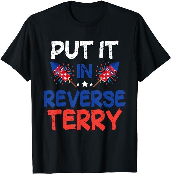 Funny 4th of July Shirts For Men, Back Up Terry Put It In Reverse Funny 4th Of July Fireworks T-Shirt Menswear Top Casual...