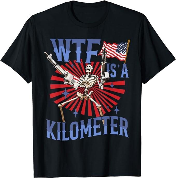 Funny 4th of July Shirts For Men, Retro WTF Is A Kilometer Funny 4th of July Skeleton USA Meme T-Shirt Menswear Top...