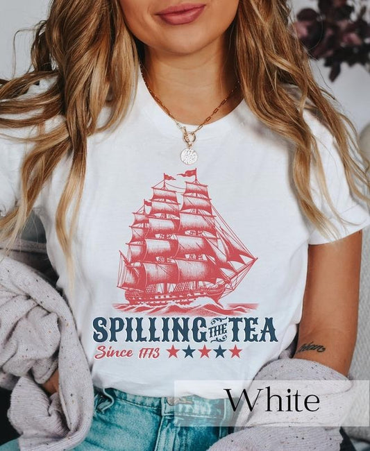 Funny 4th of July T Shirt Hoodie Sweater, July 4th Party Tee, Spilling the Tea Since 1773, Veterans Gift, Patriotic Top,Independence Day Tee,American