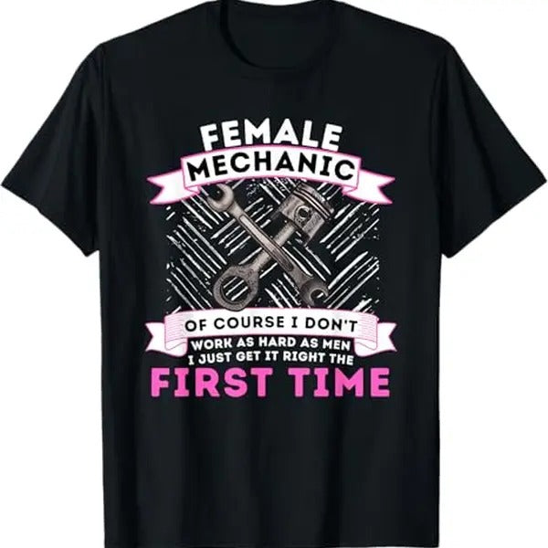 Funny Auto Mechanic T-Shirt, Female Car Mechanic - Funny Repairman Auto Repair Girl T-Shirt